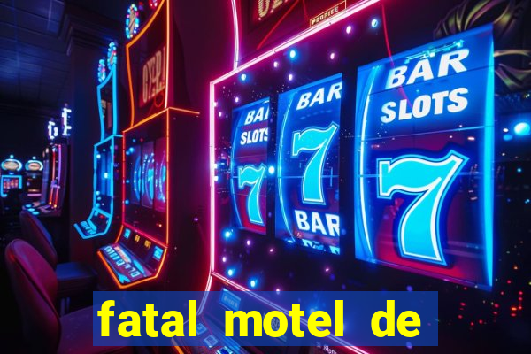 fatal motel de nova mutum